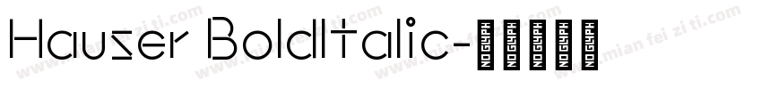 Hauser Boldltalic字体转换